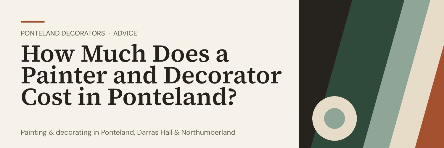 Title banner: How Much Does a Painter and Decorator Cost in Ponteland?